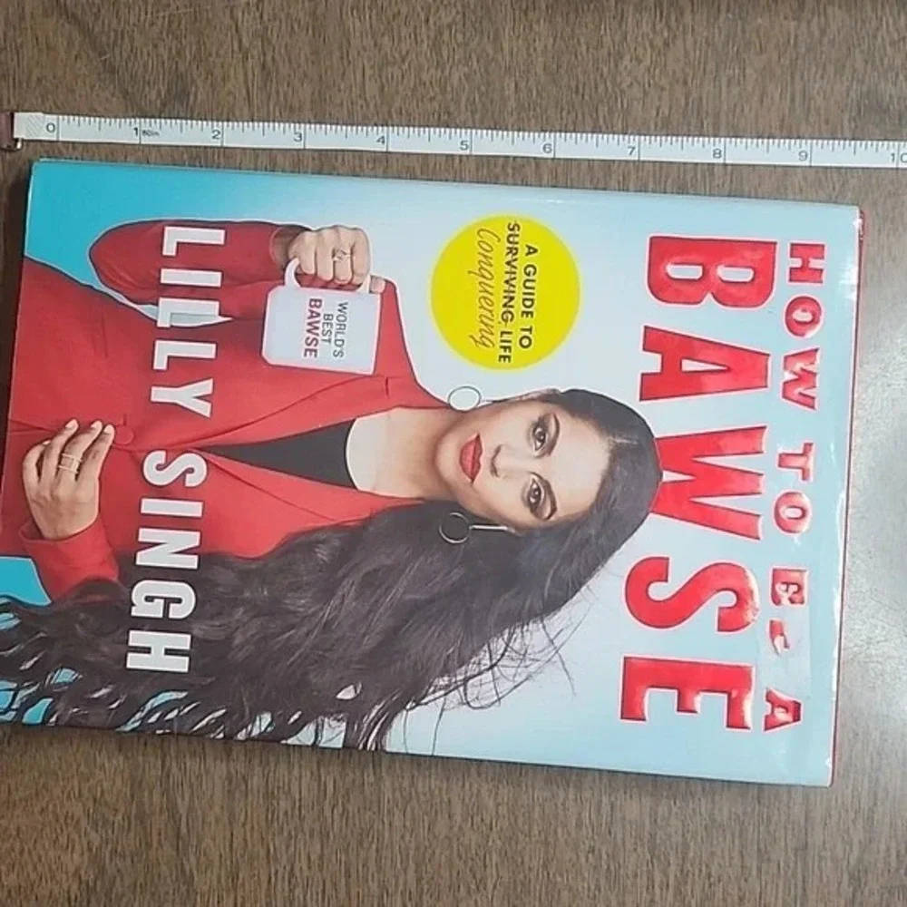 How to Be a Bawse:‎ A Guide to Conquering Life by Lilly Singh, Hardcover